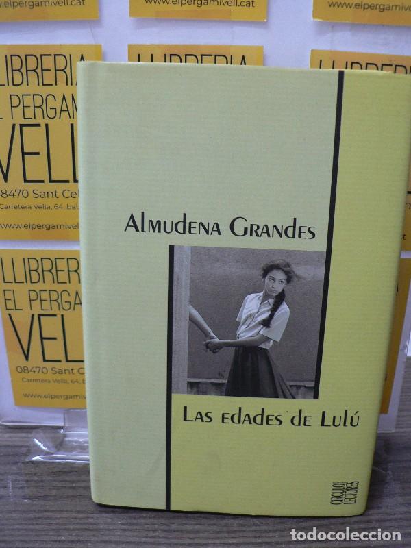 Second hand books: Las Edades de Lul&uacute; - Almudena Grandes - C&iacute;rculo de Lectores - 2004