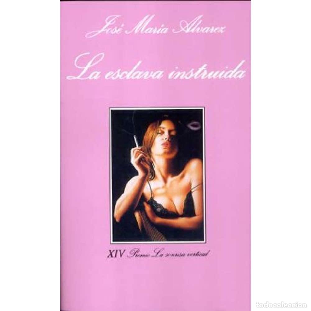 Livros em segunda m&atilde;o: La esclava instruida: 78 (La Sonrisa Vertical)