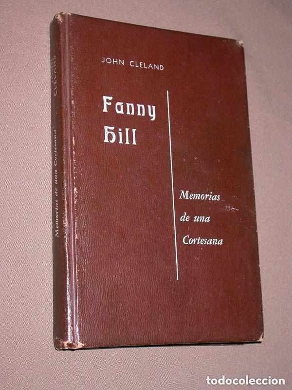 Libros de segunda mano: FANNY HILL. MEMORIAS DE UNA CORTESANA. John CLELAND. Sin datos editoriales, sin fecha. VER +++