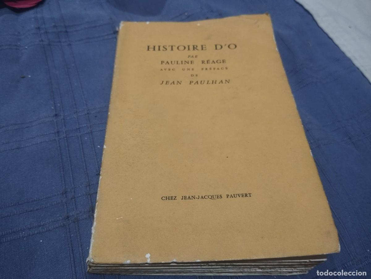 Libros de segunda mano: HISTOIRE D'O - PAULINE R&Eacute;AGE - ED. JEAN-JACQUES PAUVERT - EN FRANC&Eacute;S