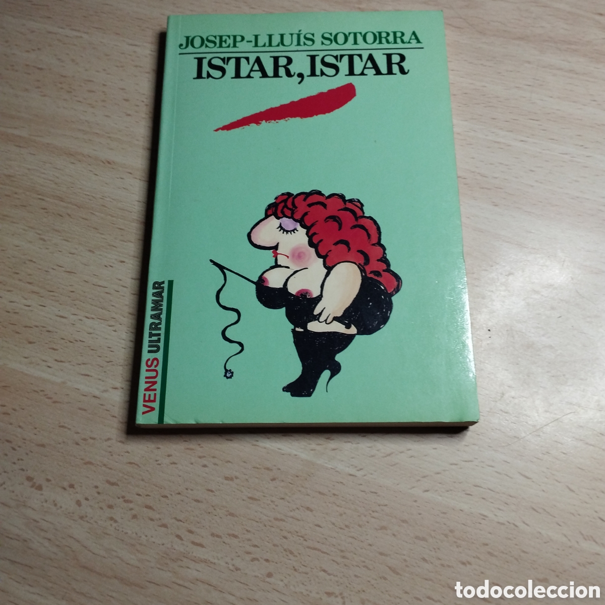 Libros de segunda mano: Istar, Istar. Josep - Llu&iacute;s Sotorra. 1990. Venus ultramar n⁰6. 1&ordf; Edici&oacute;n