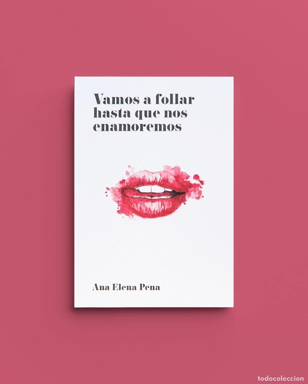Libros de segunda mano: Vamos a follar hasta que nos enamoremos