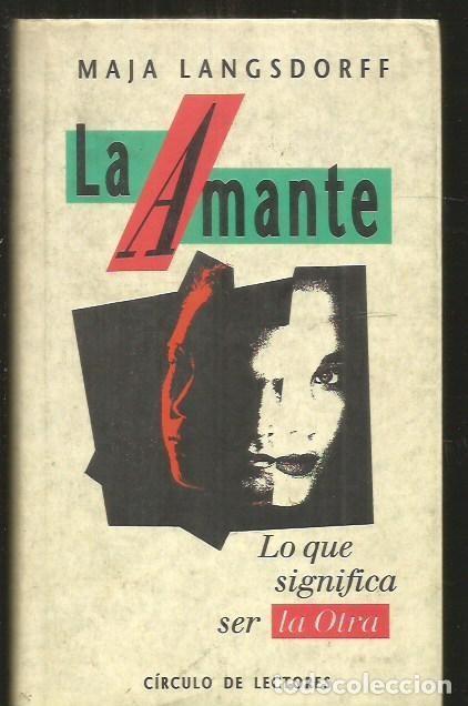 Libros de segunda mano: La amante - Maja Langsdorff - Circulo de lectores - 1993
