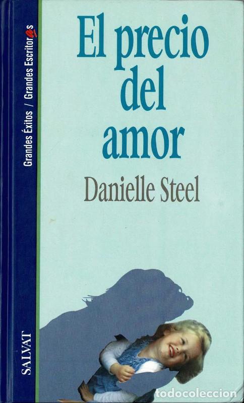 Libros de segunda mano: El Precio del Amor - Danielle Steel - Salvat Editores - Grandes &Eacute;xitos, Grandes Escritoras