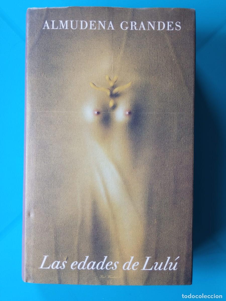 Libros de segunda mano: Las edades de Lul&uacute;. Almudena Grandes