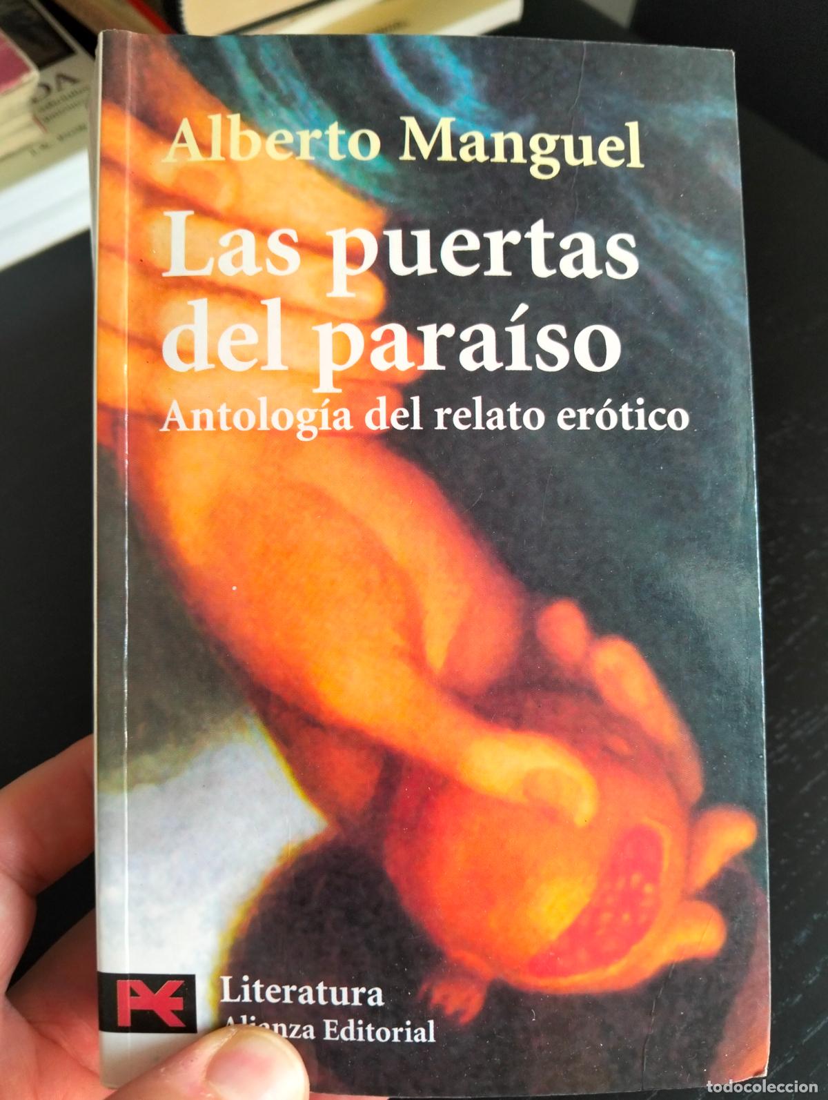 Libros de segunda mano: Literatura. Erotico. Las Puertas del Paraiso, Antologia. Alberto Manguel, Alianza, 1999 L55