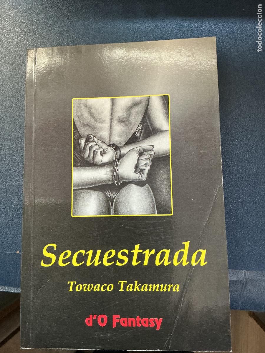 Libros de segunda mano: SECUESTRADA ( TOWOCO TAKAMURA) - D ' O FANTASY N&ordm;17 , 1995-