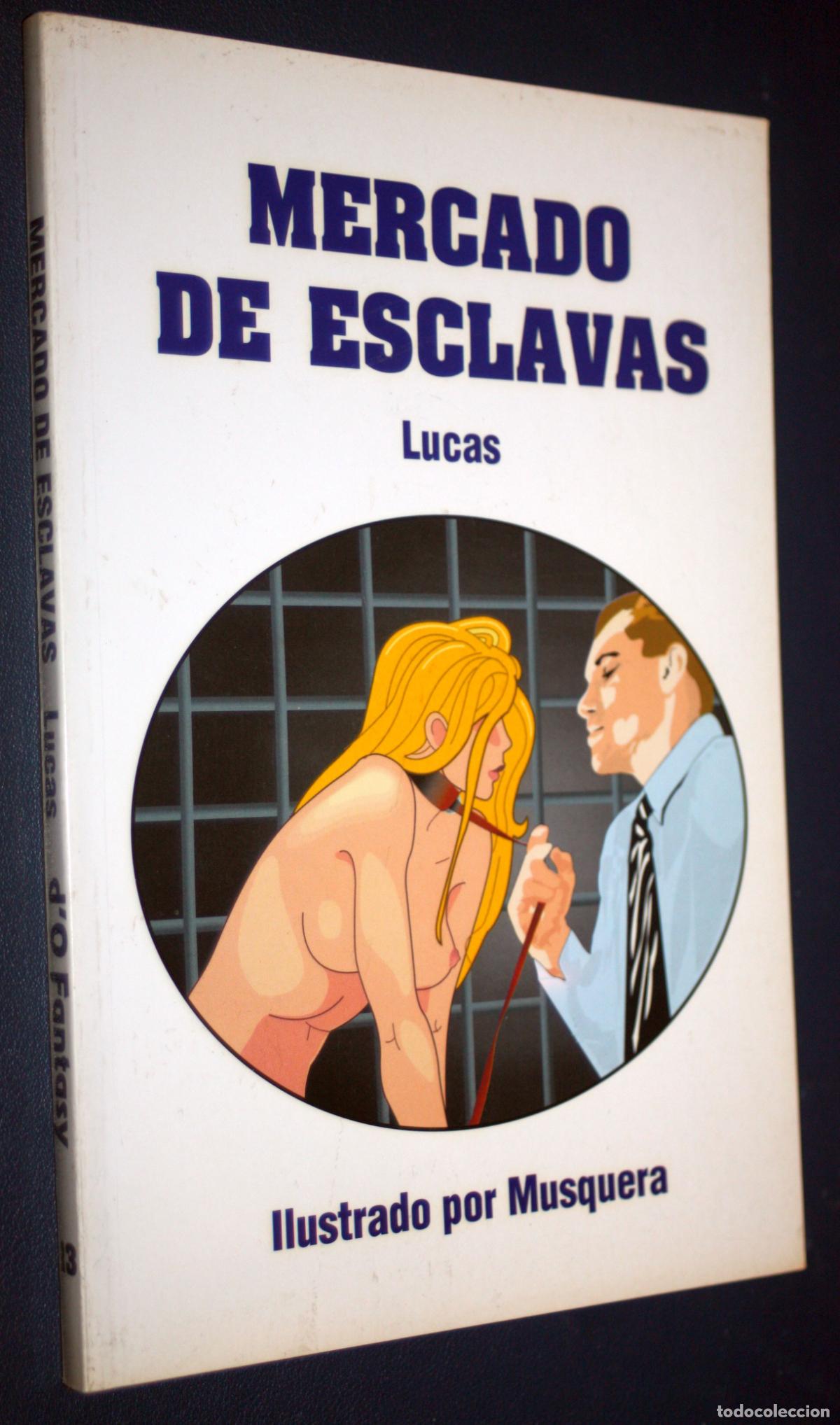 Libros de segunda mano: MERCADO DE ESCLAVAS ( LUCAS) - D'O FANTASY N&ordm;13 , ILUSTRADO