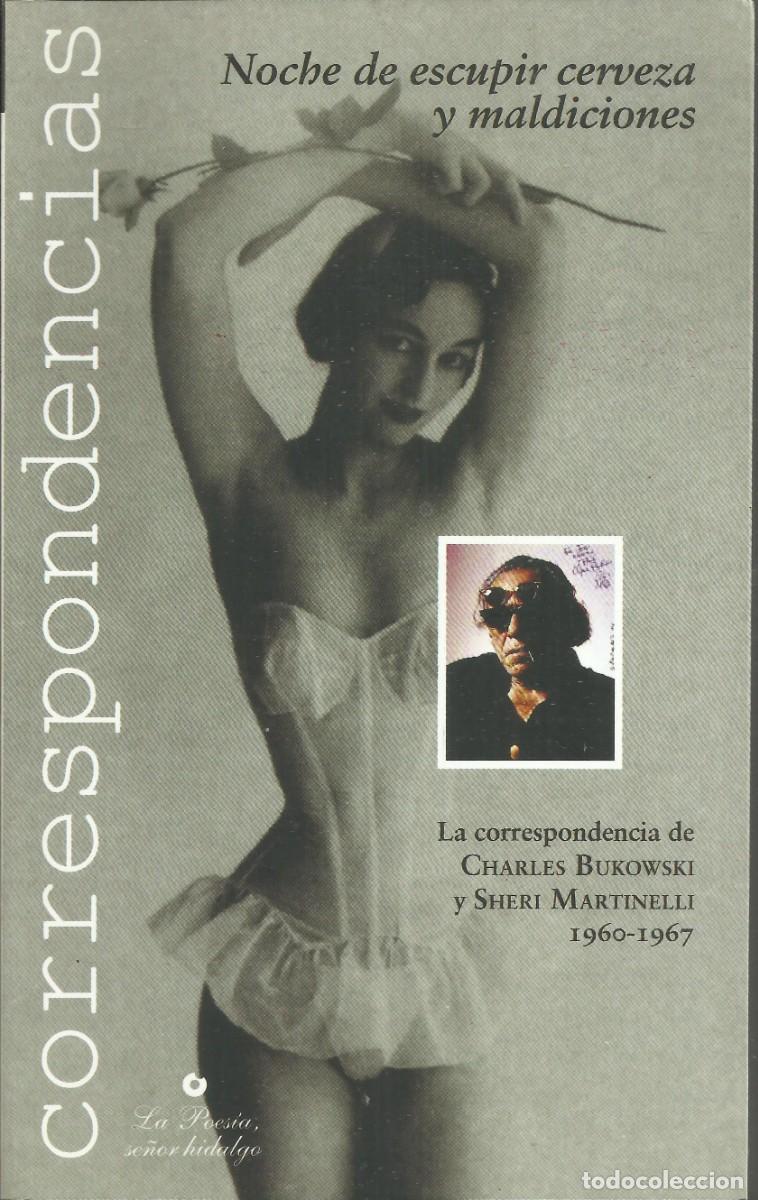 Libros de segunda mano: Noche de escupir cerveza y maldiciones. Correspondencia. Bukowski y Sheri Martinelli