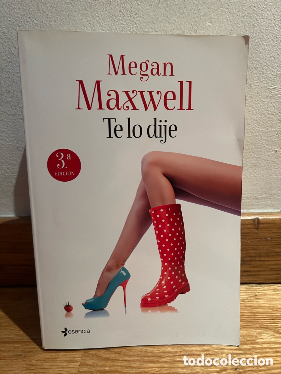 Libros de segunda mano: Megan Maxwell Te lo dije