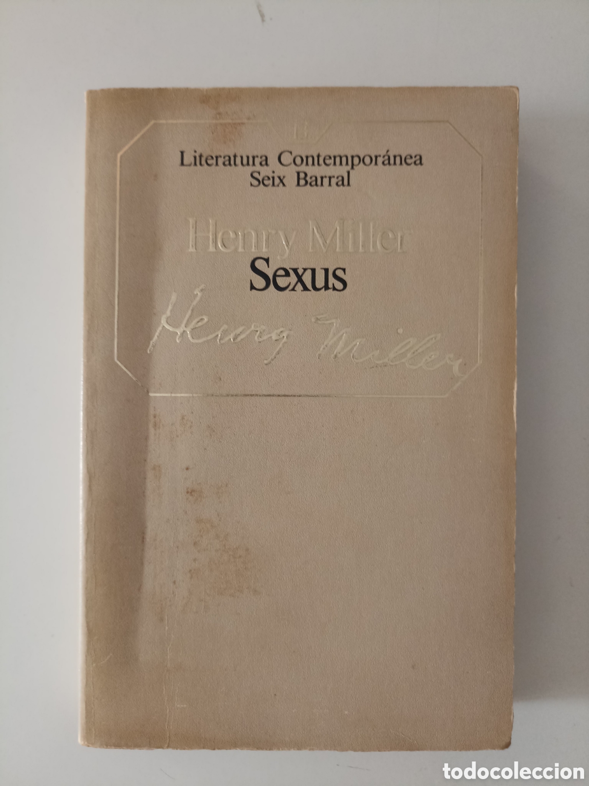 Libros de segunda mano: Henry Miller - Sexus (Seix Barral, 1984)