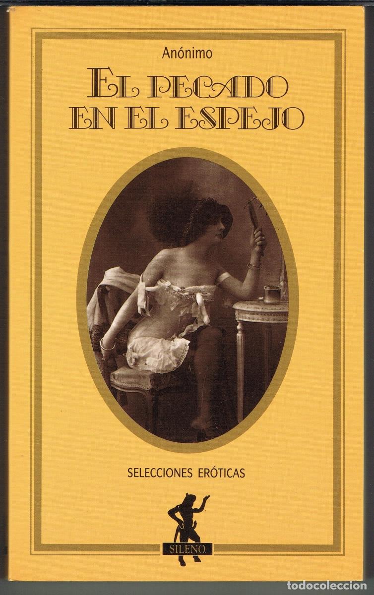Libros de segunda mano: ANONIMO. EL PECADO EN EL ESPEJO. SELECCIONES EROTICAS SILENO