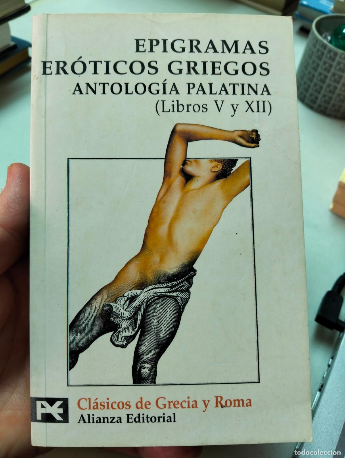 Libros de segunda mano: Literatura. Epigramas Eroticos Griegos, Antologia. ed. Alianza, VISITA MI CATALOGO, L55
