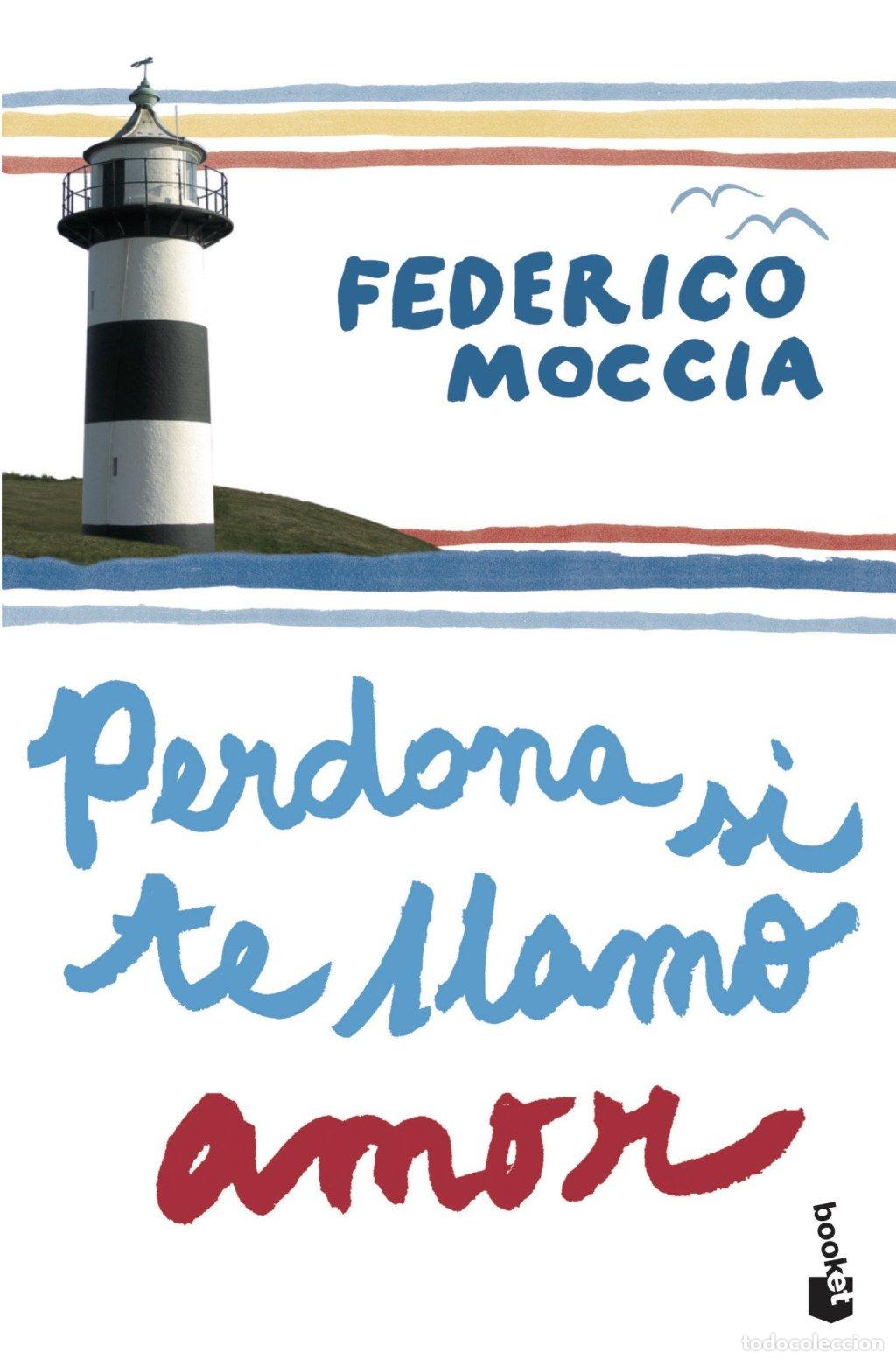 Libros de segunda mano: Perdona Si Te Llamo Amor - Federico Moccia - Booket - Bestseller, 1180