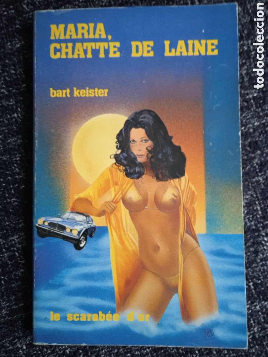 Second hand books: MARIA, CHATTE DE LAINE / BART KEISTER -NOVELA EROTICA EN FRANCES