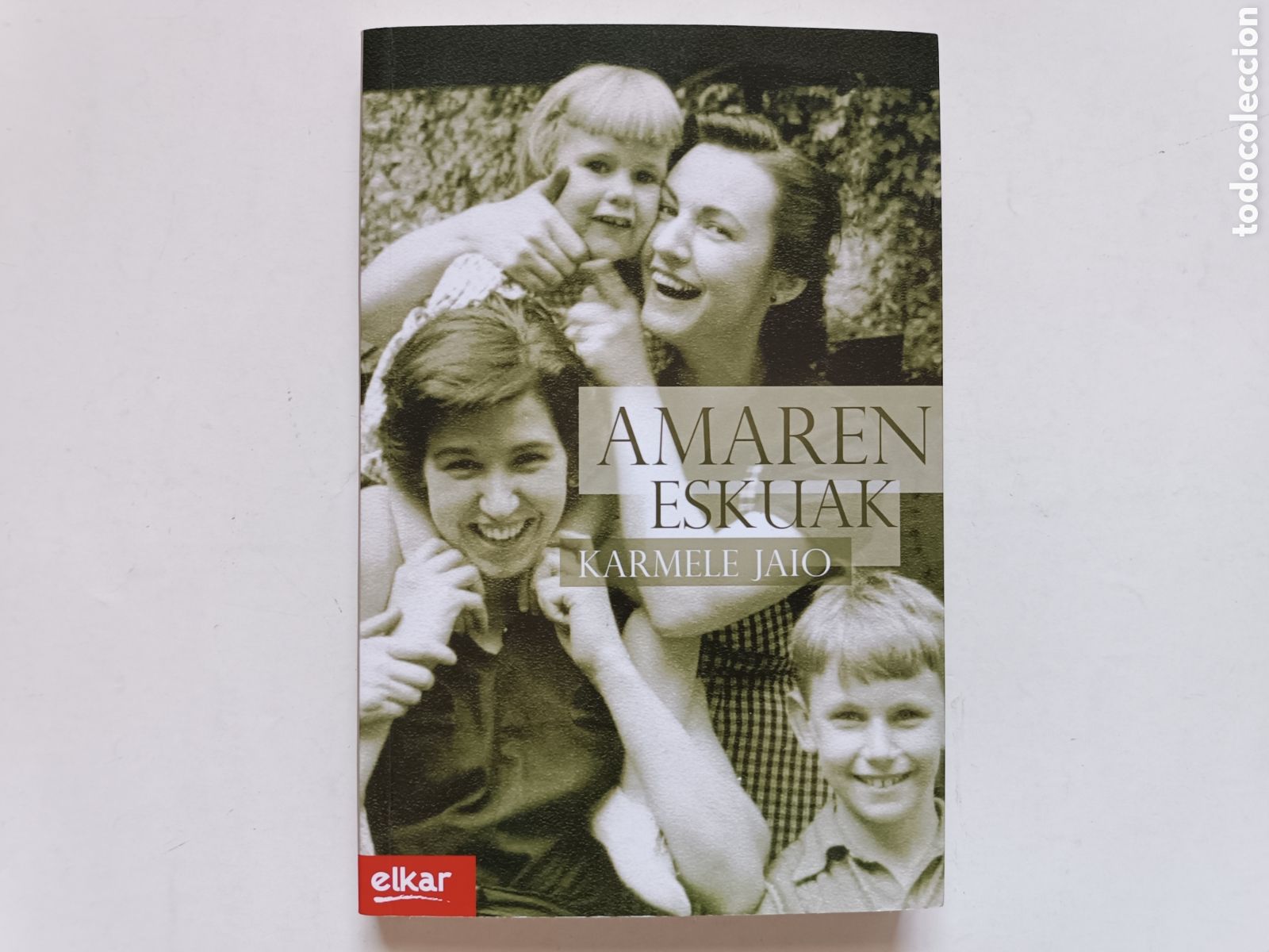 Libros de segunda mano: AMAREN ESKUAK (Karmele Jaio) - Elkar, 2023 - EN EUSKERA -