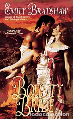 Libros de segunda mano: Bounty Bride - Emily Bradshaw - Dell Publishing Group, Inc - 1996