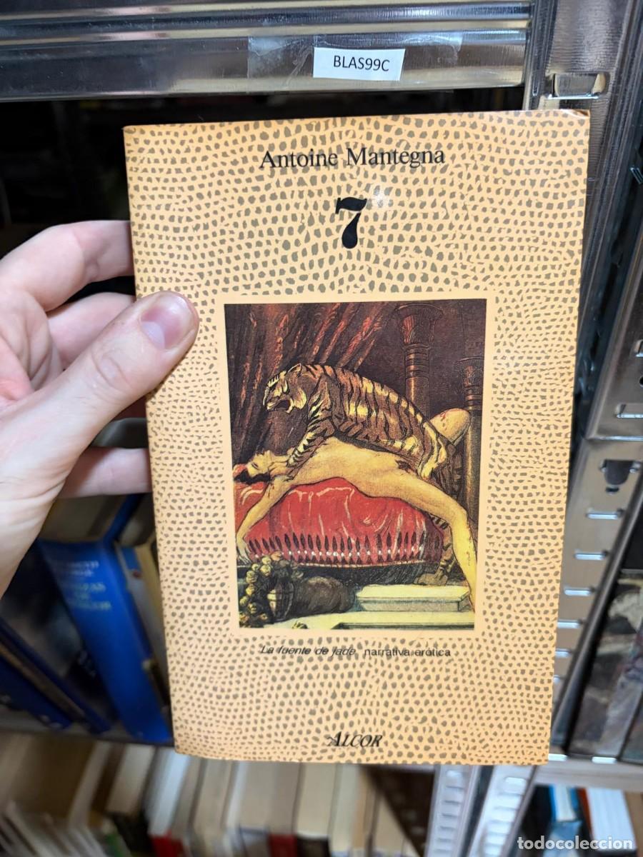 Libros de segunda mano: BLAS99C Antoine Mantegna, 7. La fuente de jade, narrativa er&oacute;tica, Alcor
