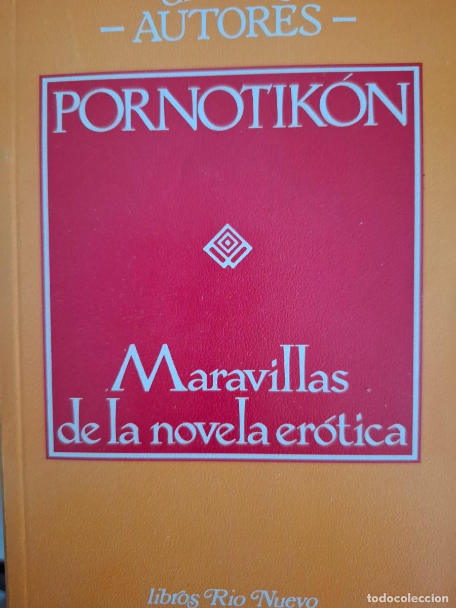 Libros de segunda mano: pornotik&oacute;n maravillas de la novela er&oacute;tica vv aa