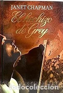 Libros de segunda mano: El Hechizo de Grey - Janet Chapman - Rba