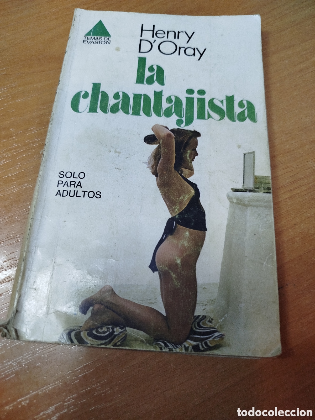 Libros de segunda mano: La chantajista. Henry D Oray. Solo para adultos. Temas de evasi&oacute;n