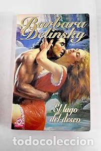Libros de segunda mano: El Lago del Deseo - Barbara Delinski - Cisne - 3947
