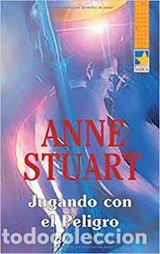 Libros de segunda mano: Jugando con el Peligro - Anne Stuart - Harlequ&iacute;n Ib&eacute;rica