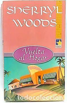 Libros de segunda mano: Vuelta Al Hogar - Woods, Sherryl - Harlequ&iacute;n Ib&eacute;rica - Mira, 6922