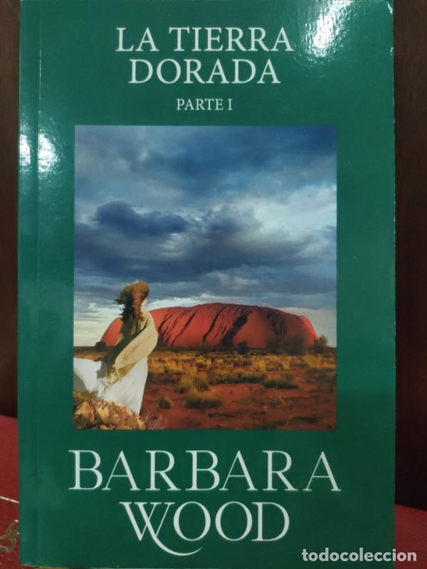 Libros de segunda mano: La tierra dorada: Parte I - Barbara Wood - Penguin Random House Grupo Editorial, S.a.u