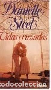 Libros de segunda mano: Vidas Cruzadas - Steel Danielle - Grijalbo - Edibolsillo