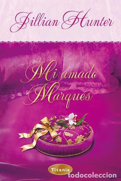 Libros de segunda mano: Mi Amado Marqu&eacute;s - Jillian Hunter - Titania - &Eacute;poca, N&ordm; 50