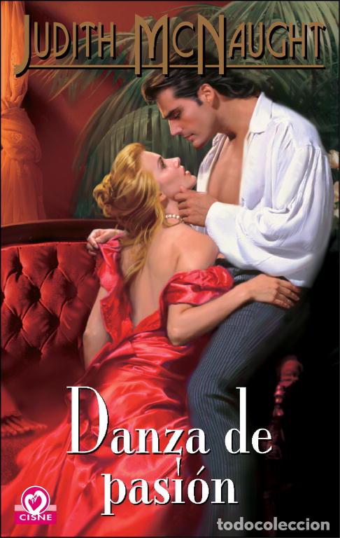 Libros de segunda mano: Danza de Pasi&oacute;n - Judith McNaught - Editorial Cisne - Rom&aacute;ntica