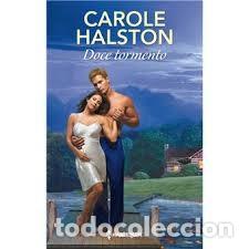 Libros de segunda mano: Dulce Tormento - Carole Halston - Harlequ&iacute;n Ib&eacute;rica - Superjazm&iacute;n