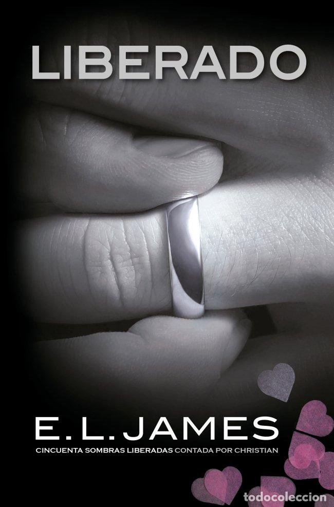 Libros de segunda mano: Liberado: Cincuenta Sombras Contada por Christian Grey 3 - E.L. James - Grijalbo
