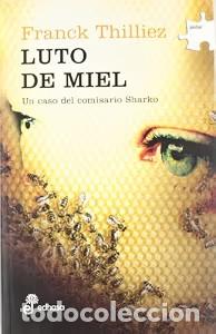 Libros de segunda mano: Luto de Miel - Franck Thilliez - Editora y Distribuidora Hispano Americana - Polar