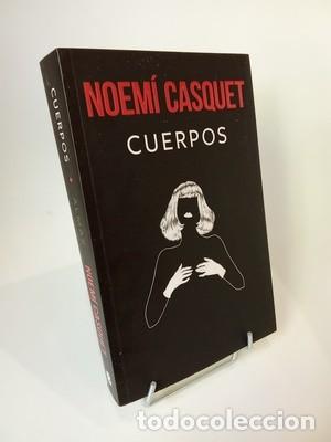 Libros de segunda mano: Noem&iacute; Casquet. Cuerpos