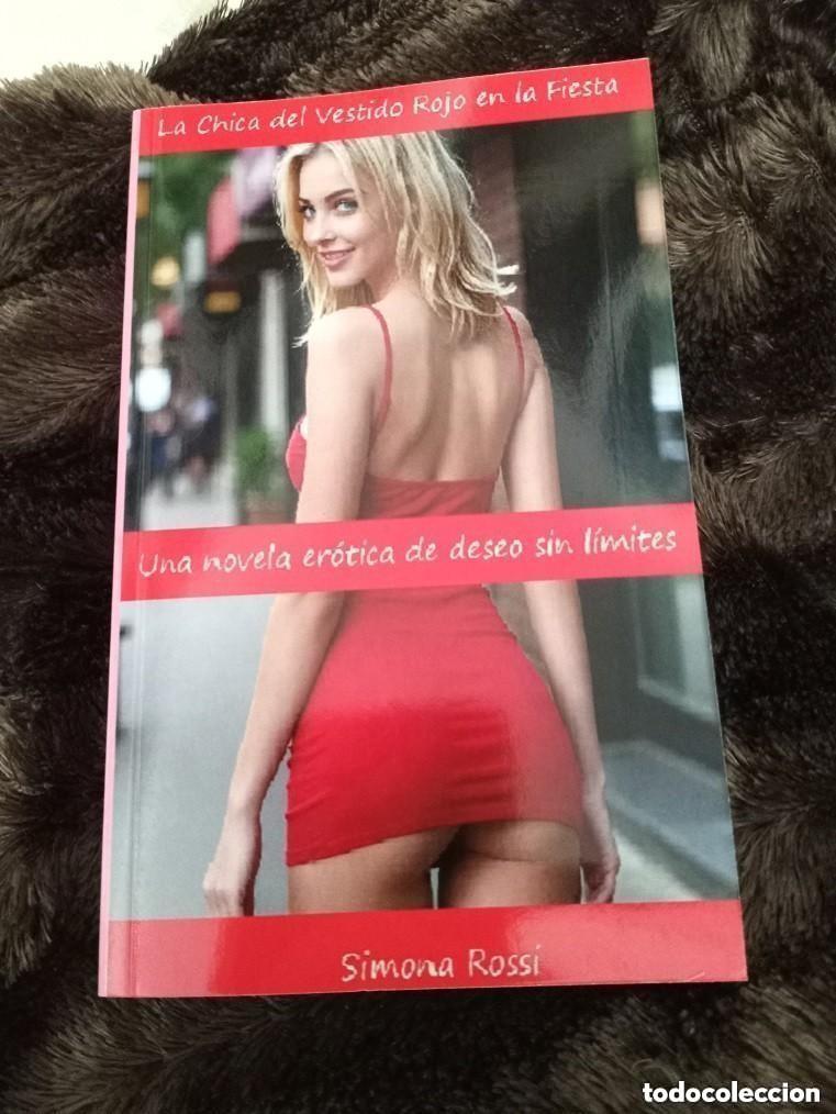 Libros de segunda mano: La Chica del Vestido Rojo en la Fiesta: Una novela er&oacute;tica de deseo sin l&iacute;mites