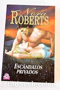 Libros de segunda mano: Esc&aacute;ndalos Privados - Nora Roberts - Cisne