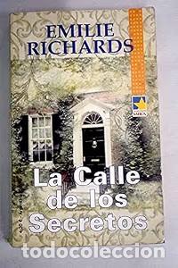 Libros de segunda mano: La Calle de los Secretos - Emilie Richards - Harlequ&iacute;n Ib&eacute;rica - Mira