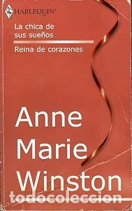Libros de segunda mano: La Chica de Sus Sue&ntilde;os ; Reina de Corazones - Annee Marie Winston - Harlequ&iacute;n Ib&eacute;rica
