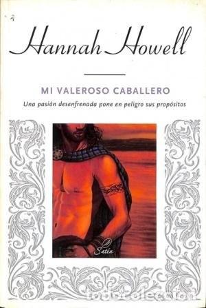 Libros de segunda mano: Mi Valeroso Caballero: Una pasi&oacute;n desenfrenada pone en peligro sus prop&oacute;sitos - Silvia Pons Pradilla