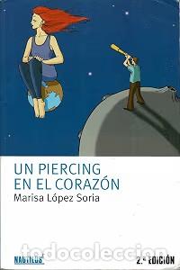 Libros de segunda mano: Un Piercing en el Coraz&oacute;n - Marisa L&oacute;pez Soria - Oxford University Press Espa&ntilde;a - Nautilus, N&ordm; 18