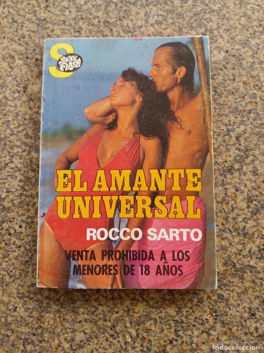 Libros de segunda mano: EL AMANTE UNIVERSAL -- ROCCO SARTO --