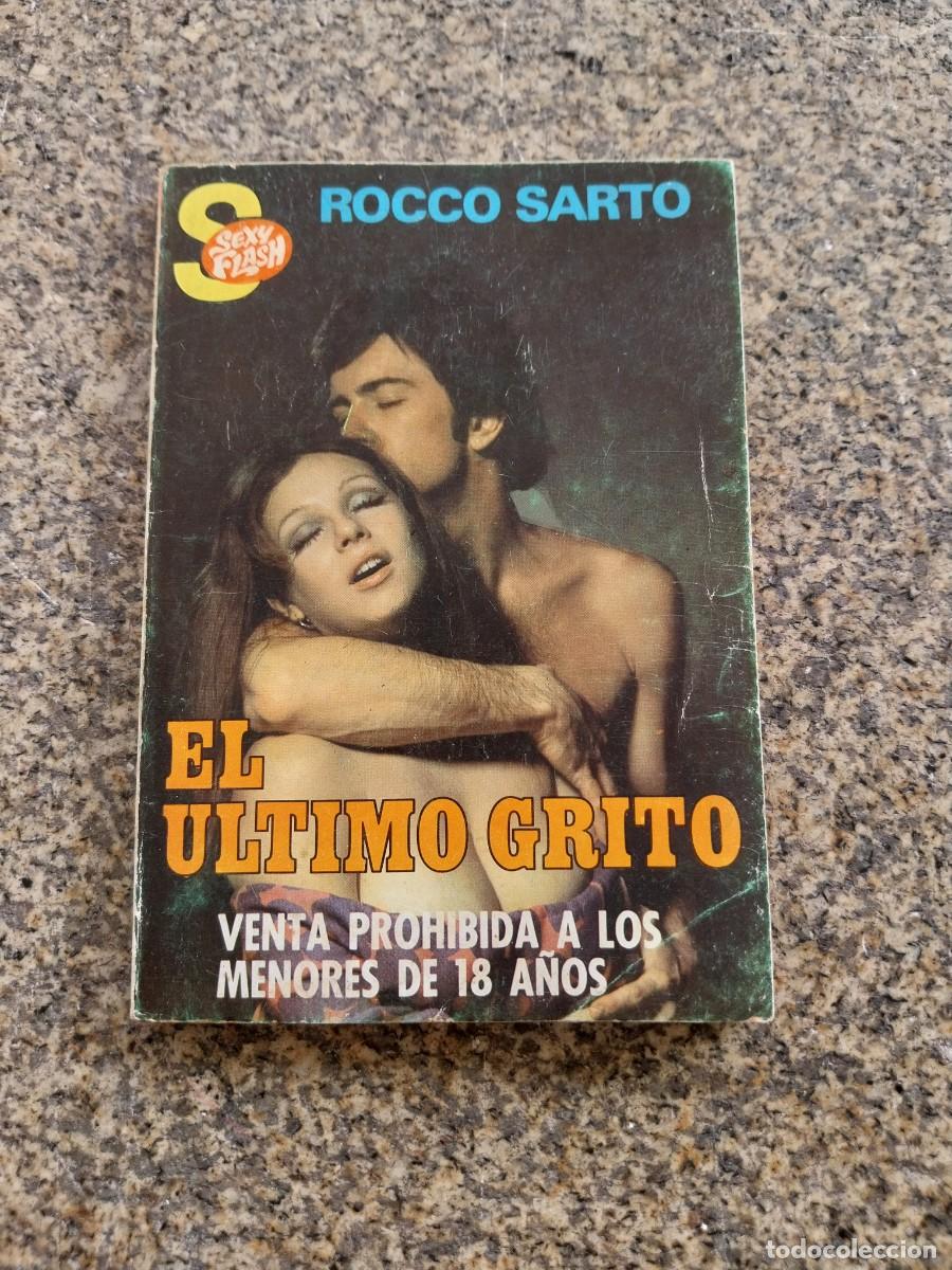 Libros de segunda mano: EL ULTIMO GRITO -- ROCCO SARTO --