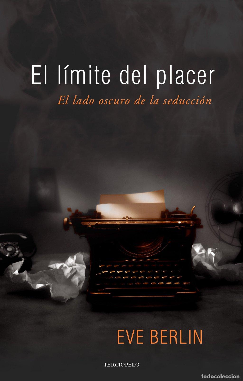 Libros de segunda mano: El L&iacute;mite del Placer (El L&iacute;mite 1) - Eve Berlin - Roca Editorial