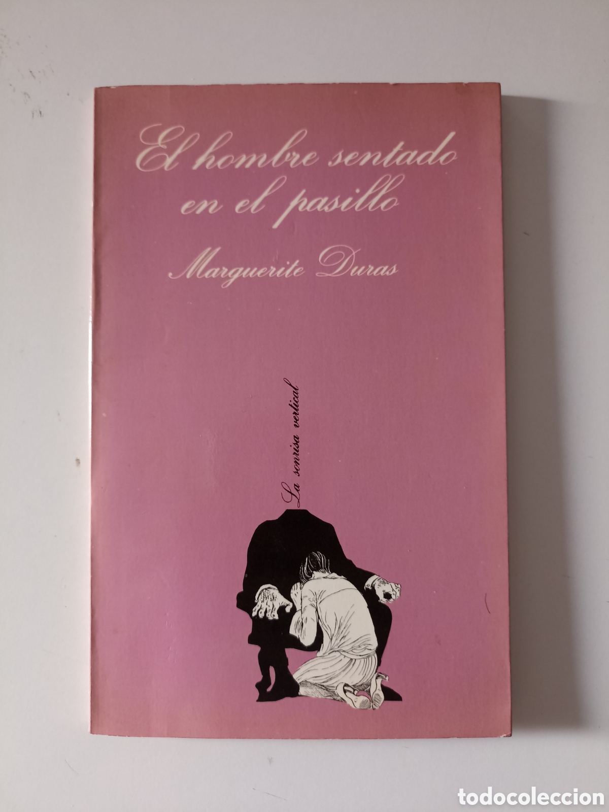 Libros de segunda mano: Marguerite Duras - El hombre sentado en el pasillo (Tusquets, 1983) La sonrisa vertical