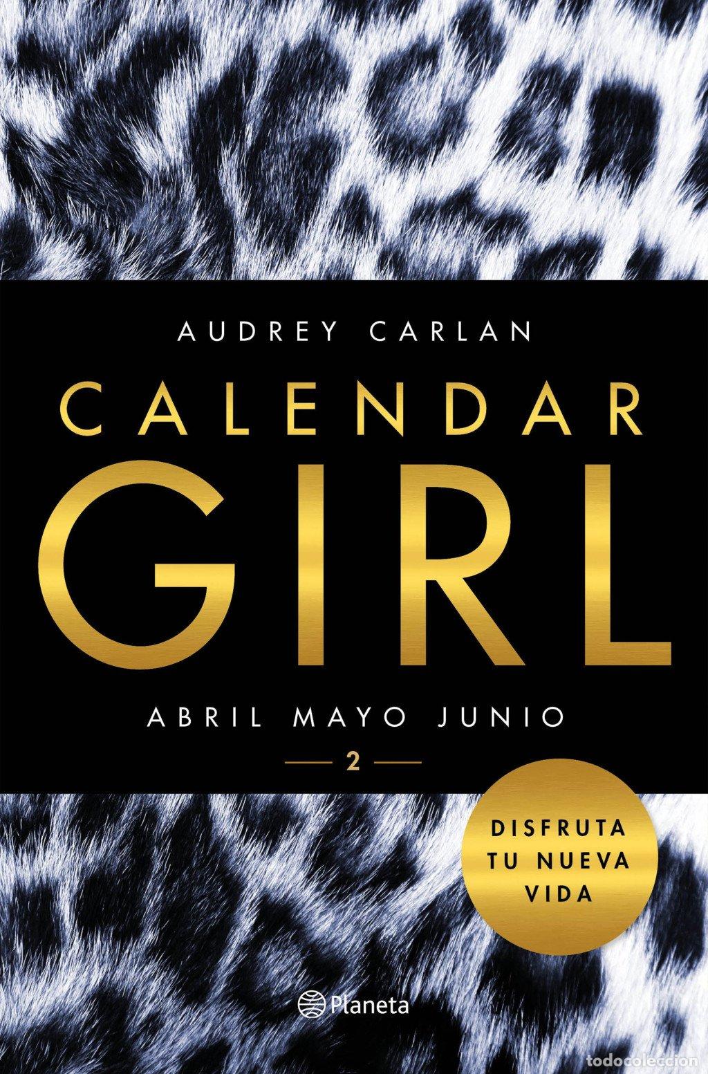 Libros de segunda mano: Calendar Girl 2: Abril, Mayo, Junio - Audrey Carlan - Planeta - Internacional