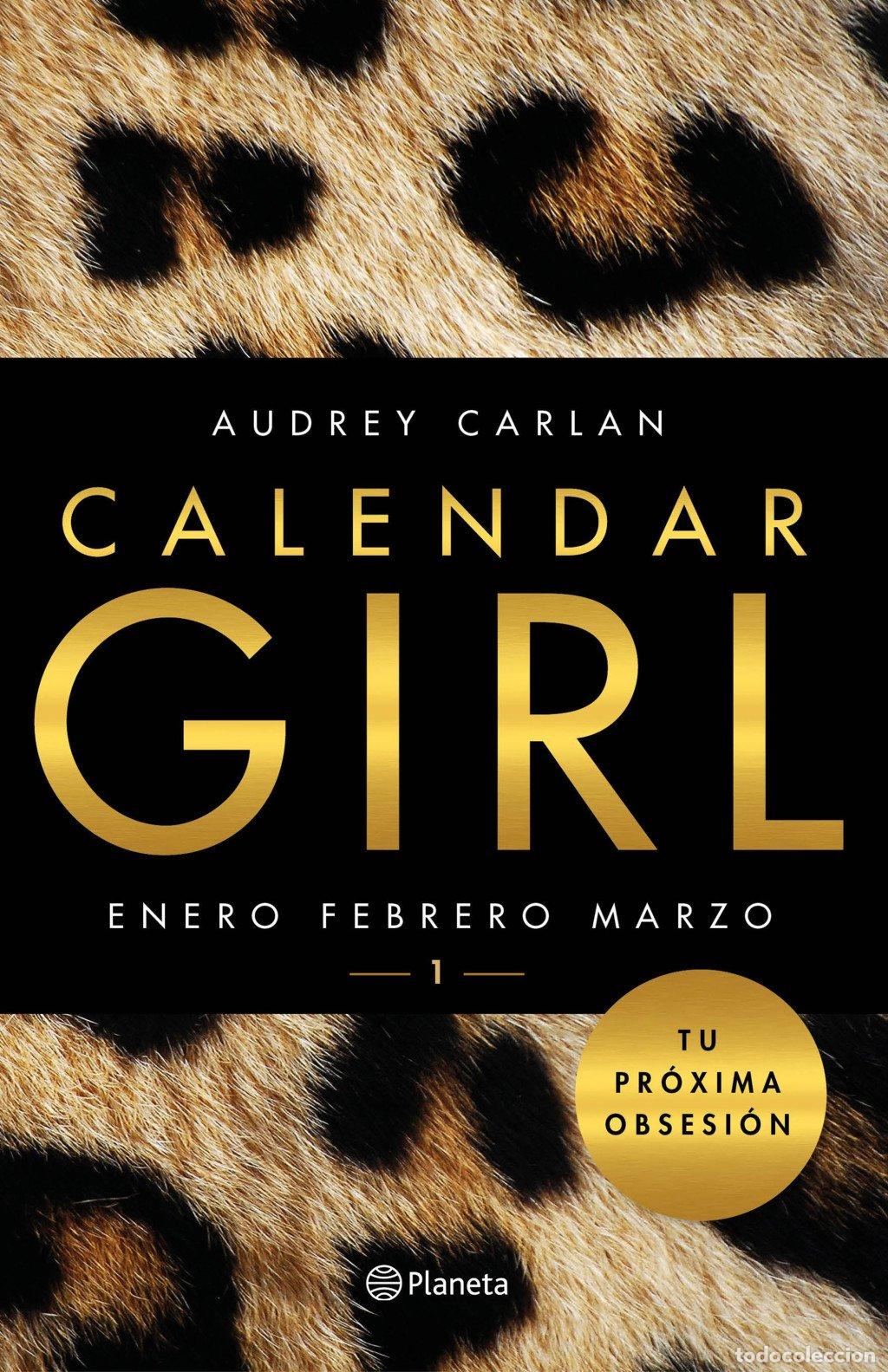 Libros de segunda mano: Calendar Girl 1: Enero, Febrero, Marzo - Audrey Carlan - Planeta - Internacional, N&ordm; 1