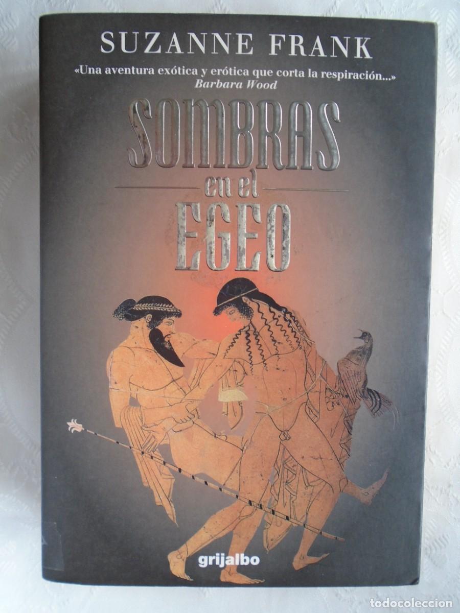 Libros de segunda mano: SUANNE FRANK. SOMBRAS EN EL EGEO. 1999. 1&ordf; EDICI&Oacute;N. TRADUCCI&Oacute;N DE JOS&Eacute; MANUEL POMARES.