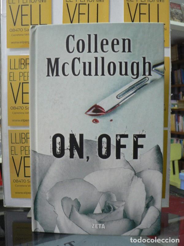 Libros de segunda mano: On, Off: Serie Delmonico Vol. i - Colleen Mccullough - B de Bolsillo - Zeta Tapa Dura Limitada